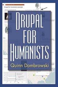 Drupal for Humanists
