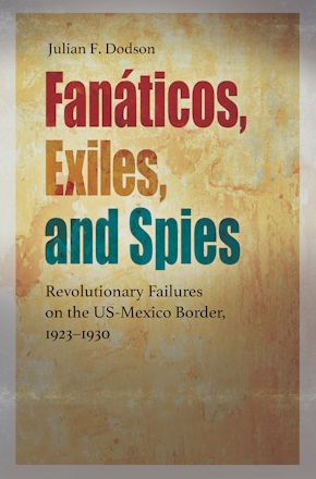 Fanáticos, Exiles, and Spies