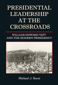 Presidential Leadership at the Crossroads