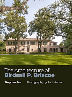 The Architecture of Birdsall P. Briscoe