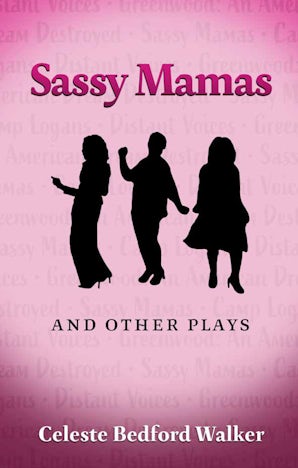 Sassy Mamas and Other Plays