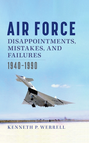 Air Force Disappointments, Mistakes, and Failures