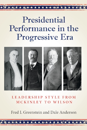 Presidential Performance in the Progressive Era