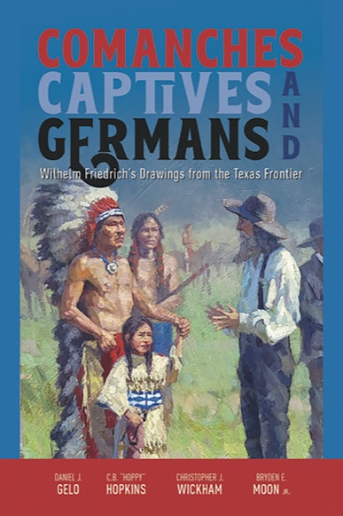 Comanches, Captives, and Germans