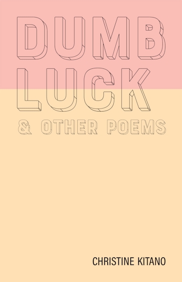Dumb Luck & other poems