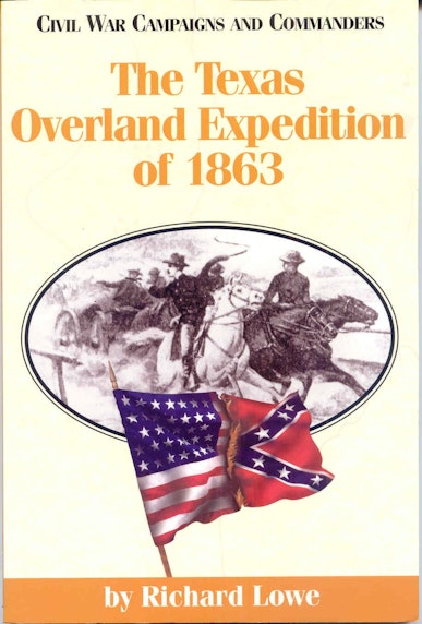 The  Texas Overland Expedition of 1863