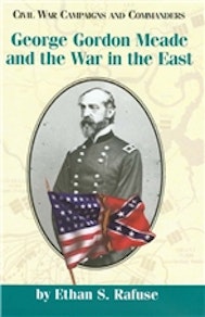 George Gordon Meade and the War in the East