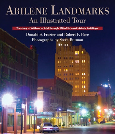 Abilene Landmarks: An Illustrated Tour