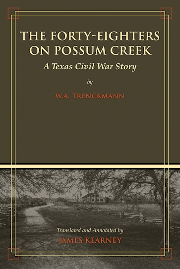 The Forty-Eighters on Possum Creek