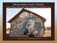 Resurrecting Trash: Dan Phillips and the Phoenix Commotion